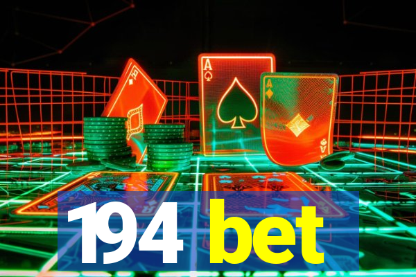 194 bet